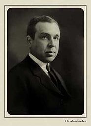 Rev.John Gresham Machen. Orthodox Presbyterian Church.